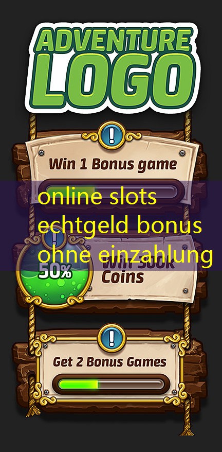 online slots echtgeld bonus ohne einzahlung